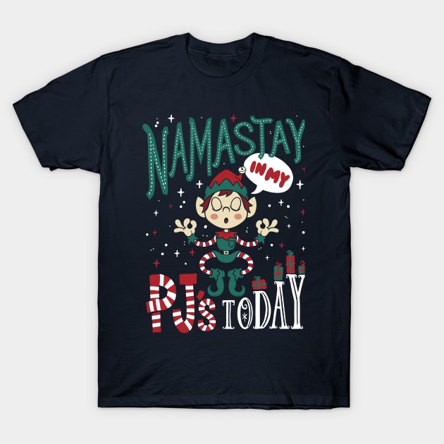 Namastay in my Pjs - Funny Yoga Christmas Elf T-Shirt by Nemons